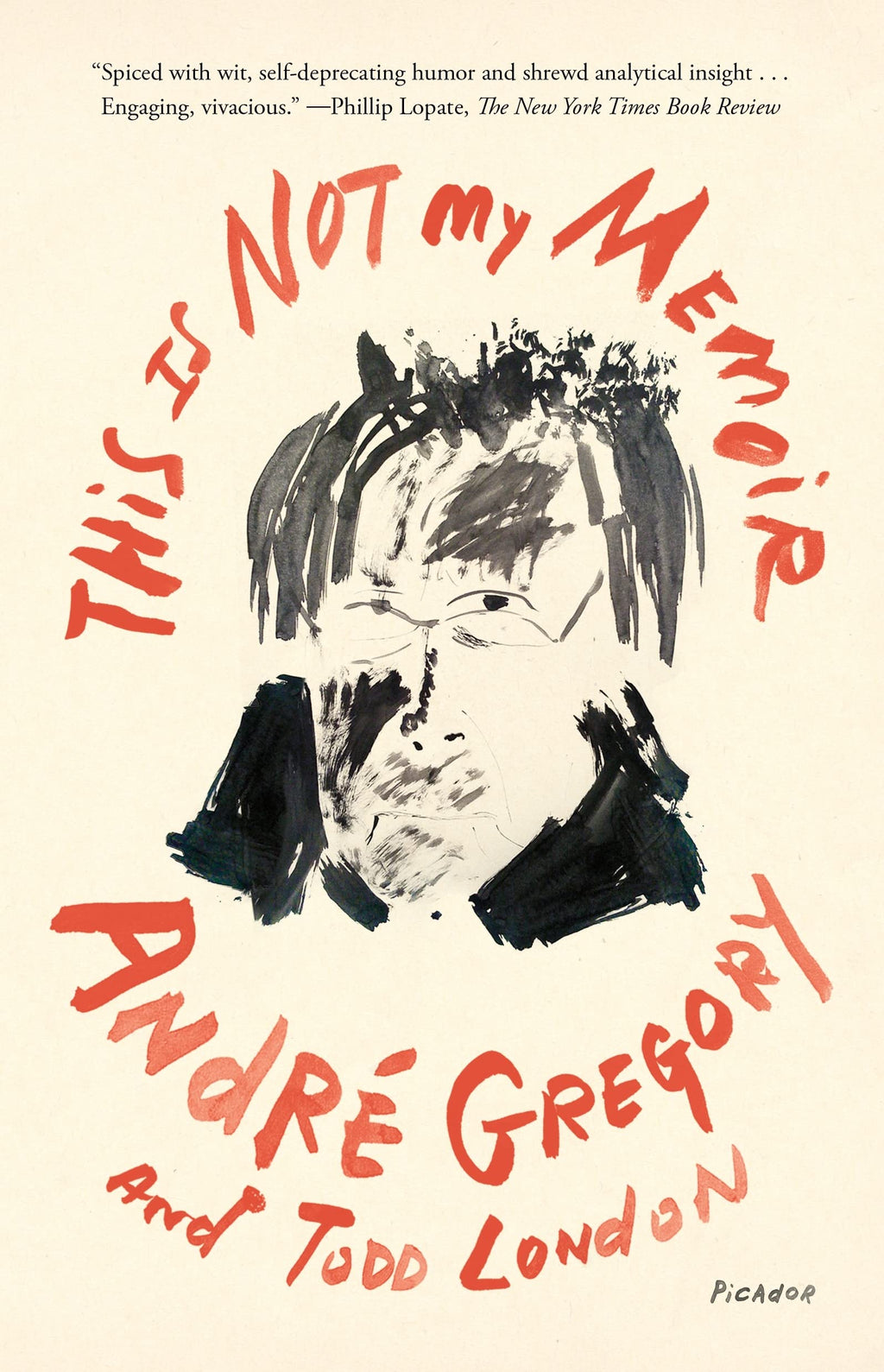This Is Not My Memoir by André Gregory