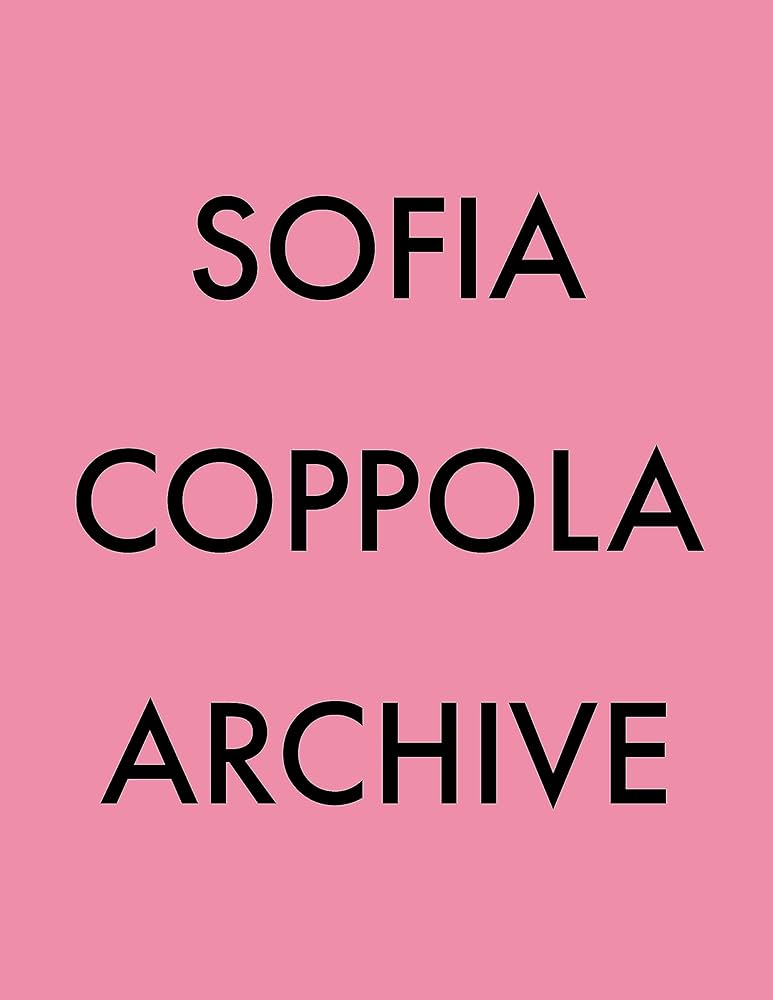 Sofia Coppola Archive