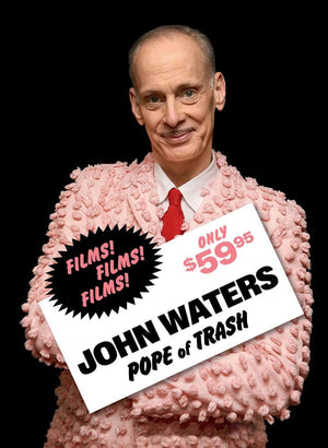 John Waters; Pope of Trash