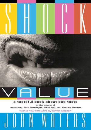 Shock Value by John Waters