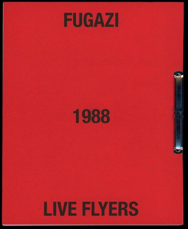 Fugazi 1988 Live Flyers by Serpent Press, Paris