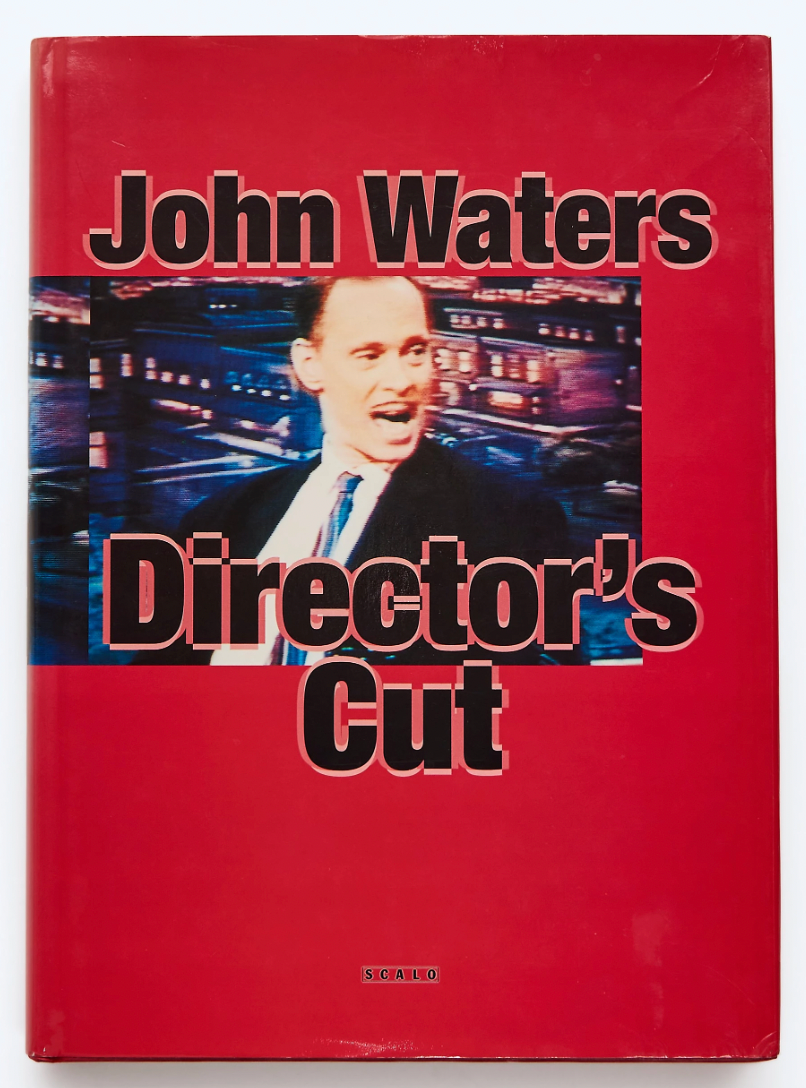 Director's Cut by John Waters