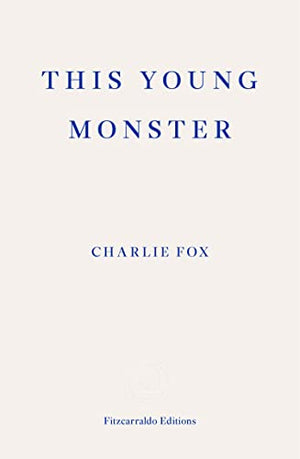 This Young Monster by Charlie Fox