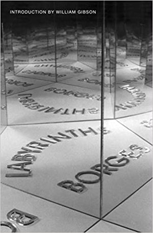 Labyrinths by Jorge Luis Borges