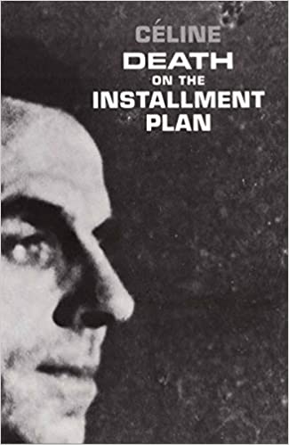 Death on the Installment Plan by Louis-Ferdinand Céline