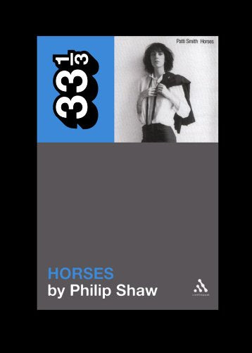 Patti Smith's Horses by Philip Shaw