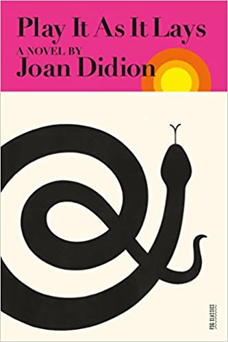 Play It as It Lays by Joan Didion