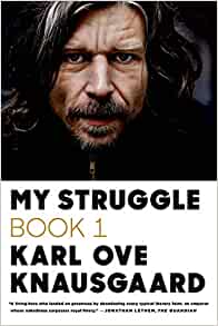My Struggle, Book One by Karl Ove Knausgaard