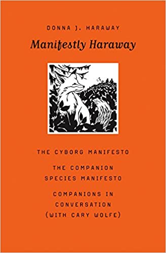 Manifestly Haraway, 37 by Donna J Haraway