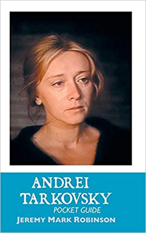 Andrei Tarkovsky: Pocket Guide