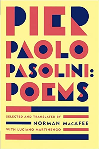 Pier Paolo Pasolini Poems by Pier Paolo Pasolini
