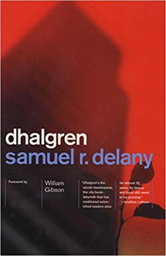 Dhalgren by Samuel R Delany
