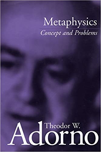 Metaphysics: Concept and Problems by Theodor Adorno