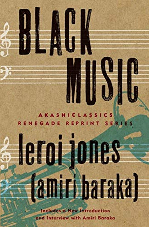 Black Music by Leroi Jones  (Amiri Baraka)