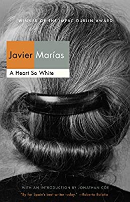 A Heart So White by Javier Marías