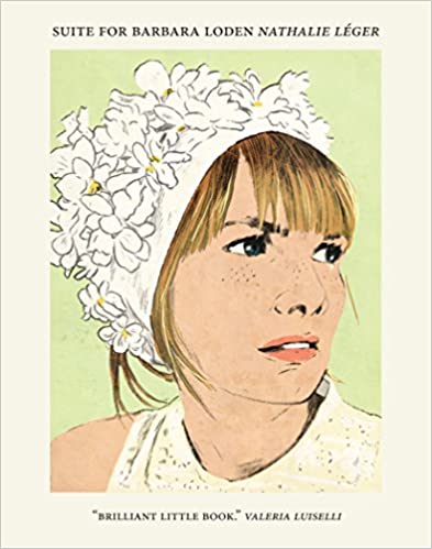 Suite for Barbara Loden by Nathalie Leger