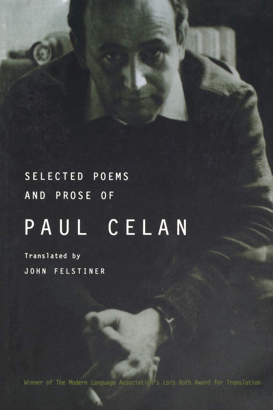 Selected Poems and Prose of Paul Celan by Paul Celan