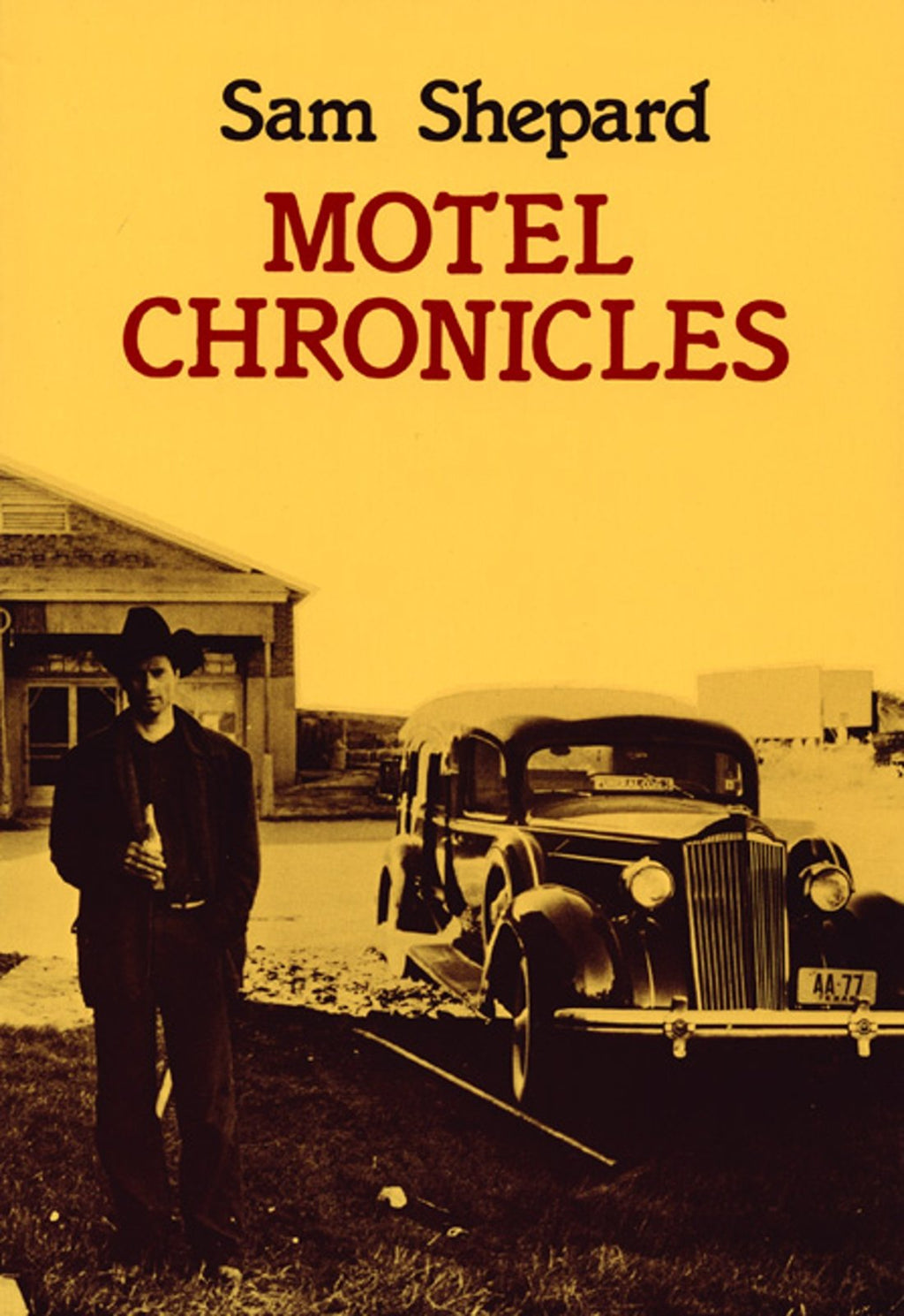 Motel Chronicles by Sam Shepard