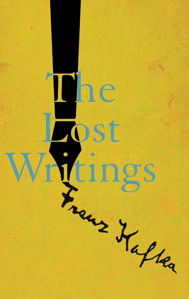 The Lost Writings by Franz Kafka