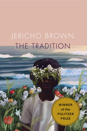 The Tradition by Jericho Brown