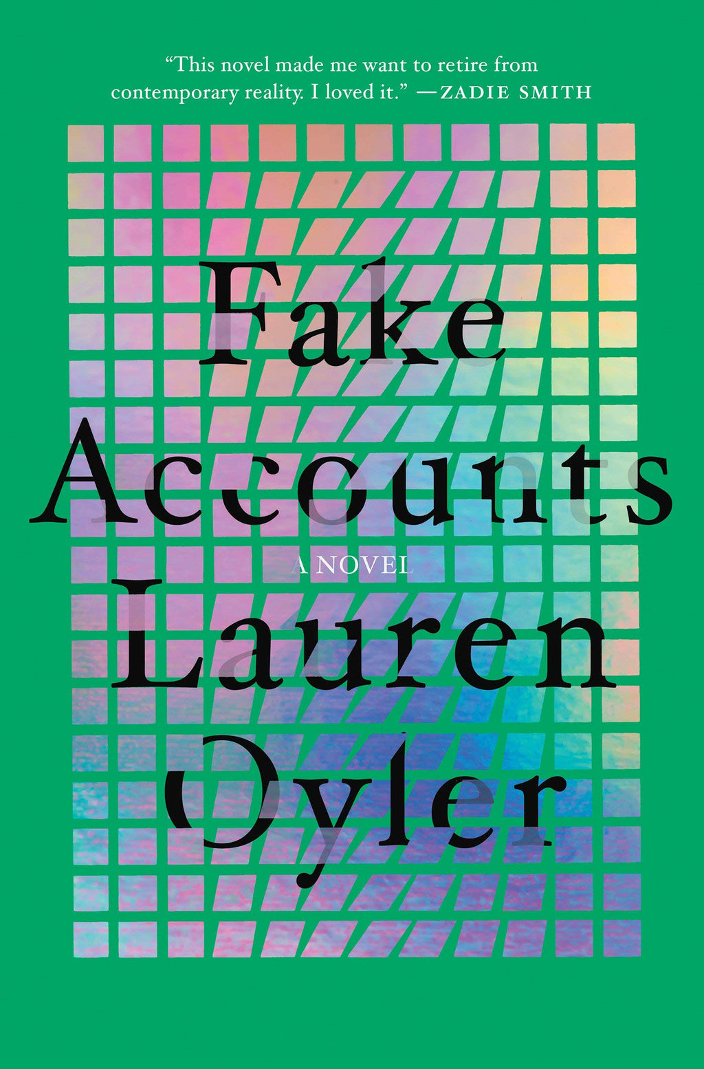 Fake Accounts by Lauren Oyler