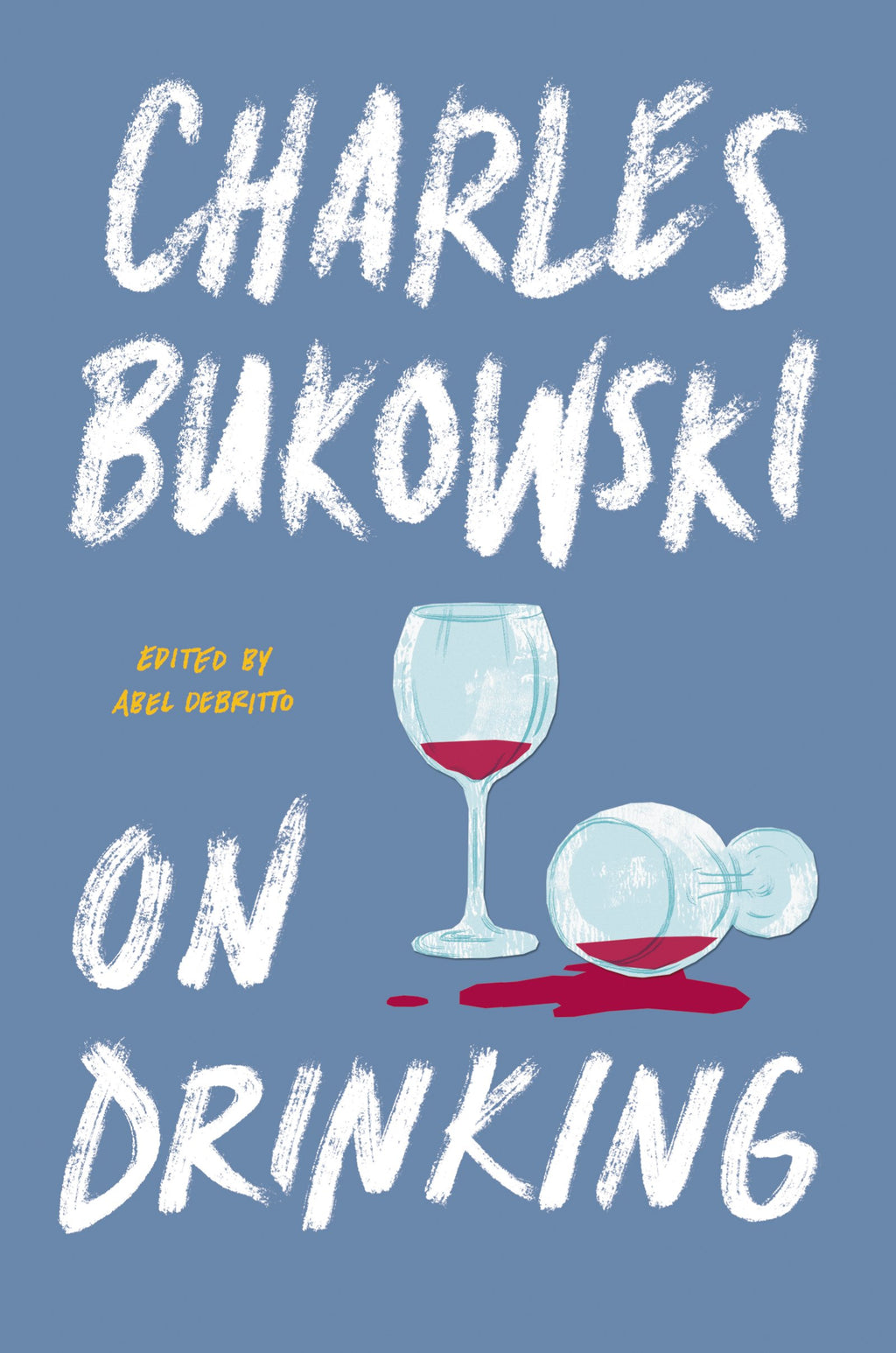 On Drinking by Charles Bukowski