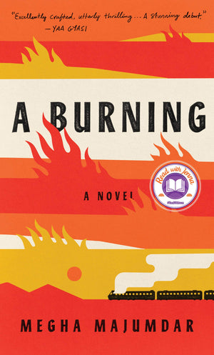 A Burning by Megha Majumdar