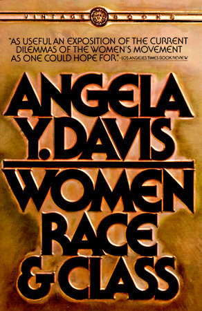 Women, Race, & Class by Angela Davis