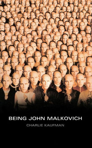 Being John Malkovich by Charlie Kaufman