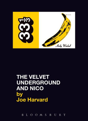 The Velvet Underground and Nico by Joe Harvard