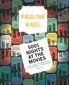 5001 Nights at the Movies: Expanded for the '90s with 800 New Reviews by Pauline Kael