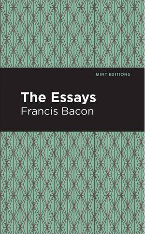 The Essays: Francis Bacon